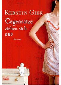 Gegensätze ziehen sich aus - Kerstin Gier