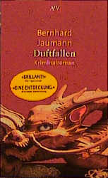 Duftfallen - Bernhard Jaumann