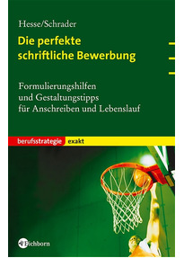 die perfekte schriftliche bewerbung formulierungshilfen und gestaltungstipps fr anschreiben und lebenslauf jrgen hesse - Formulierungshilfen Bewerbung die perfekte schriftliche bewerbung formulierungshilfen und gestaltungstipps fr anschreiben und lebenslauf jrgen hesse - Formulierungshilfen Bewerbung