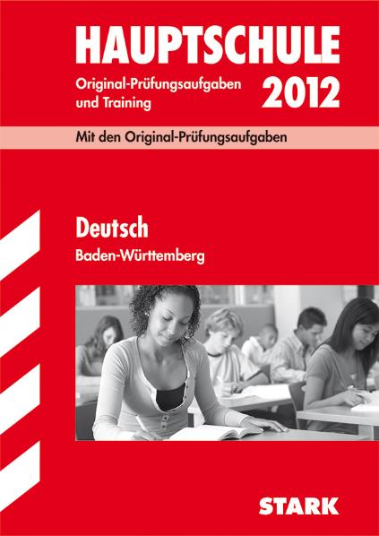 Abschluss-Prüfungsaufgaben Hauptschule Baden-Württemberg: Training Abschlussprüfung Hauptschule BW Deutsch: Abschluss-Prüfungsaufgaben mit Lösungen. Original-Prüfugnsaufgaben 2007 - 2009 - Marion von der Kammer