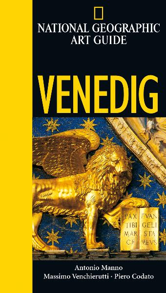National Geographic Art Guide Venedig - Antonio Manno