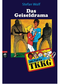 TKKG - Das Geiseldrama: Band 26 - Stefan Wolf