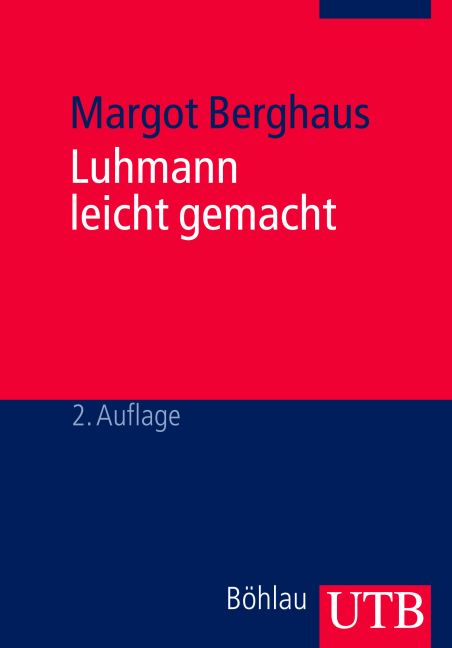 Luhmann leicht gemacht: Eine Einführung in die Systemtheorie - Margot Berghaus