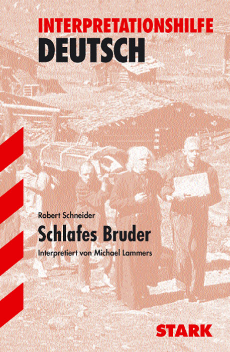 Interpretationshilfe Deutsch: Interpretationshilfen Deutsch Schneider: Schlafes Bruder - Robert Schneider