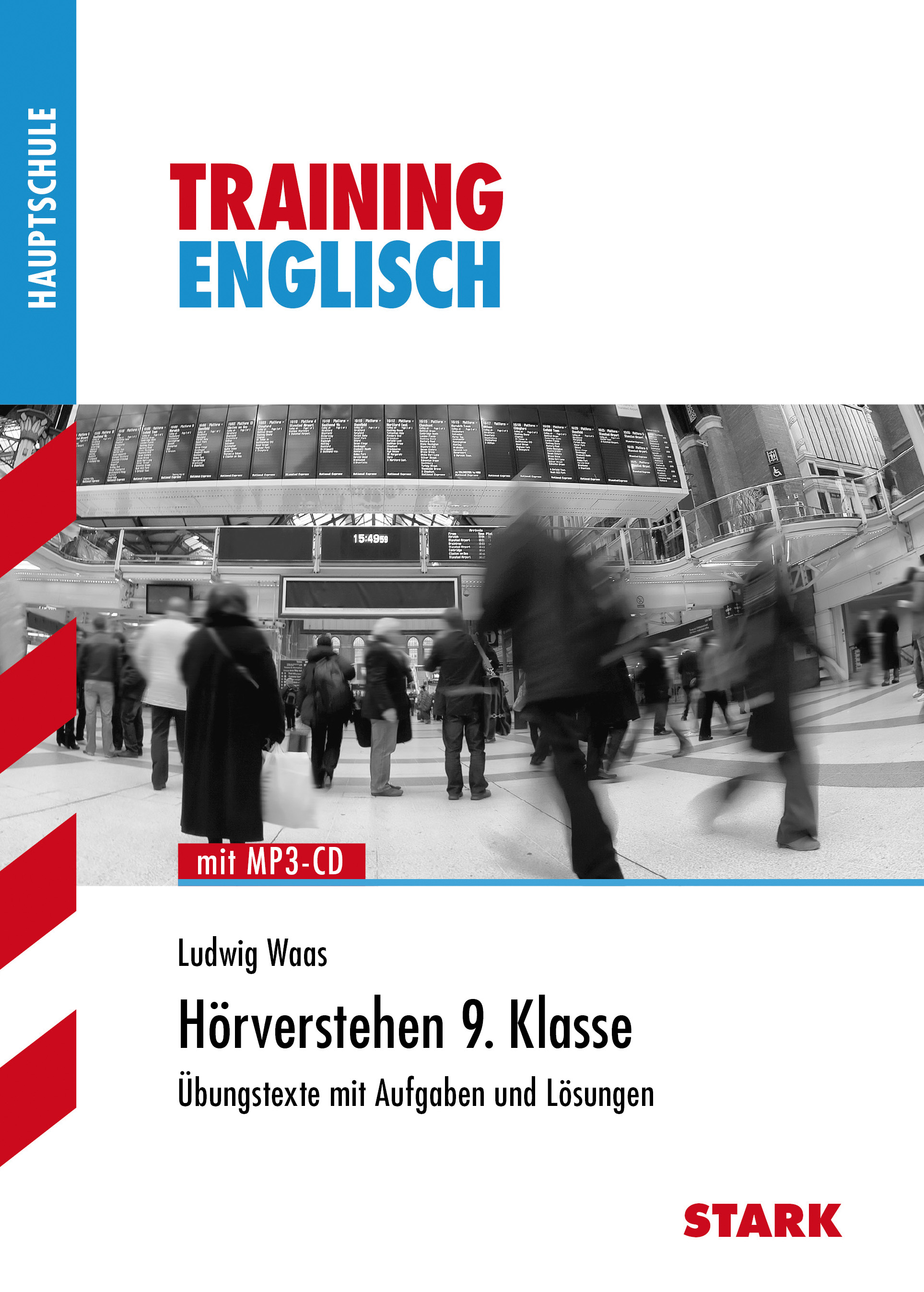 Training Englisch Hauptschule: Training Hauptschule Hörverstehen 9. Klasse, mit CD: Übungstexte mit Aufgaben und Lösungen