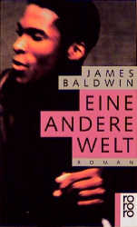 Eine andere Welt. - James Baldwin