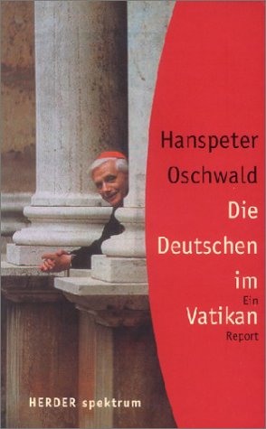 Die Deutschen im Vatikan - Hanspeter Oschwald