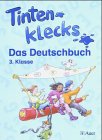 Tintenklecks - Das Deutschbuch. Bisherige Ausgaben / Schülerbuch 3. Klasse: Ausgabe für alle Bundesländer außer Bayern - Erika Altenburg