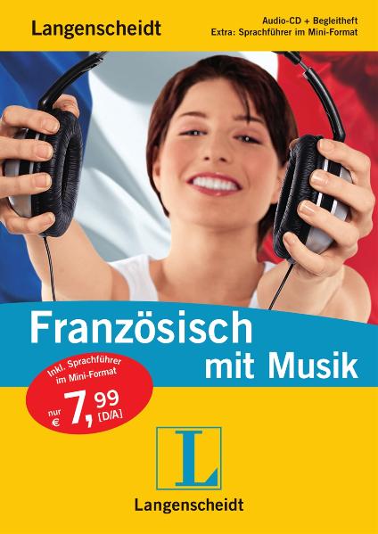 Langenscheidt Französisch mit Musik. Audio-CD mit Begleitheft