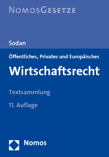 Öffentliches, Privates und Europäisches Wirtschaftsrecht: Rechtsstand: 15. August 2010