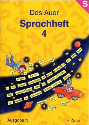 Das Auer Sprachheft - Ausgabe N: Das Auer Sprachbuch. 4. Schuljahr. Sprachheft. Ausgabe N. Allgemeine Ausgabe: Arbeitsheft für die 4. Klasse - Ruth Dolenc