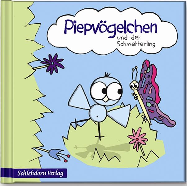 Piepvögelchen und der Schmetterling - Diana Marossek