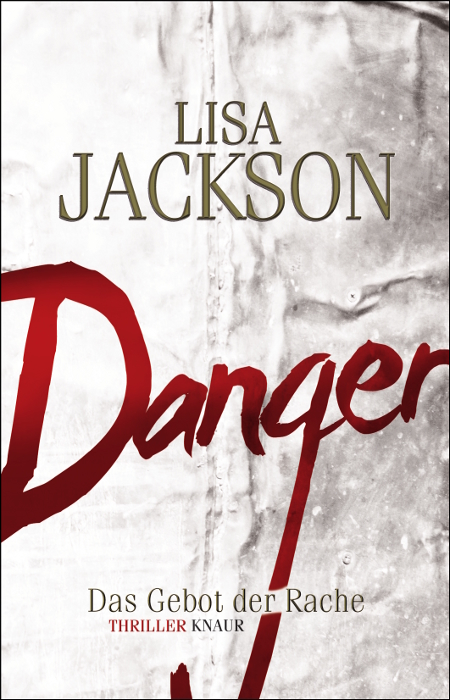 Danger: Das Gebot der Rache - Lisa Jackson