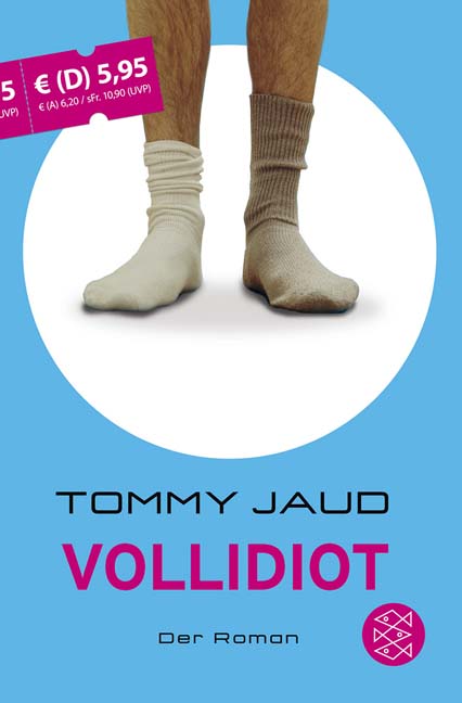 Vollidiot: Der Roman - Tommy Jaud