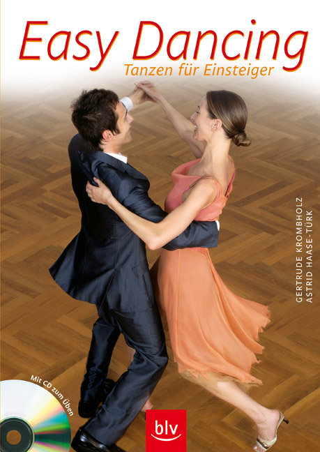 Easy Dancing: Tanzen für Einsteiger. Mit CD zum Üben - Gertrude Krombholz