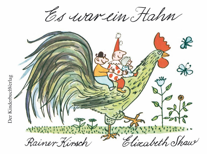 Es war ein Hahn - Rainer Kirsch