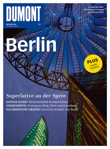 Berlin: Superlative an der Spree. Einzigartige Bilder. Aktuelle Informationen. Detalierte Karten - unbekannt