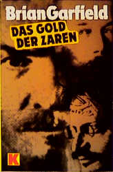 Das Gold der Zaren. Polit- Thriller. - Brian Garfield