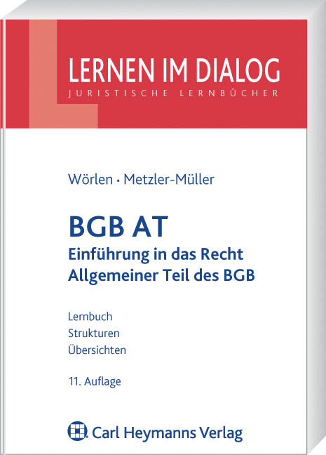BGB AT: Einführung in das Recht und Allgemeiner Teil des BGB - Karin Metzler-Müller