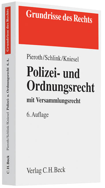 Polizei- und Ordnungsrecht: mit Versammlungsrecht, Rechtsstand: voraussichtlich Juni 2010 - Bodo Pieroth