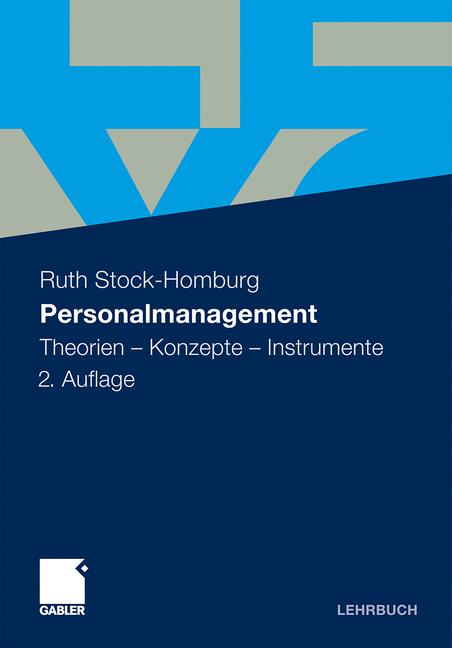 Personalmanagement: Theorien - Konzepte - Instrumente - Ruth Stock-Homburg