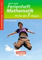 Mein tolles Ferienheft Mathematik. Fit für die 7. Klasse: Übungsheft mit Lösungsteil - Jochen Kreusch