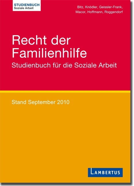 Recht der Familienhilfe: Studienbuch für die Soziale Arbeit Stand September 2010