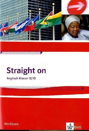 Straight on 2. Workbook Klasse 12/13: Band 2
