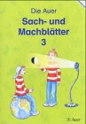 Das Auer Heimat- und Sachbuch / Die Auer Sach- und Machblätter: Arbeitsheft 3. Klasse - Christine Büttinghaus