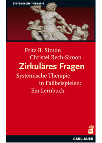 zirkulres fragen systemische therapie in fallbeispielen ein lernbuch fritz b simon - Zirkulare Fragen Beispiele zirkulres fragen systemische therapie in fallbeispielen ein lernbuch fritz b simon - Zirkulare Fragen Beispiele