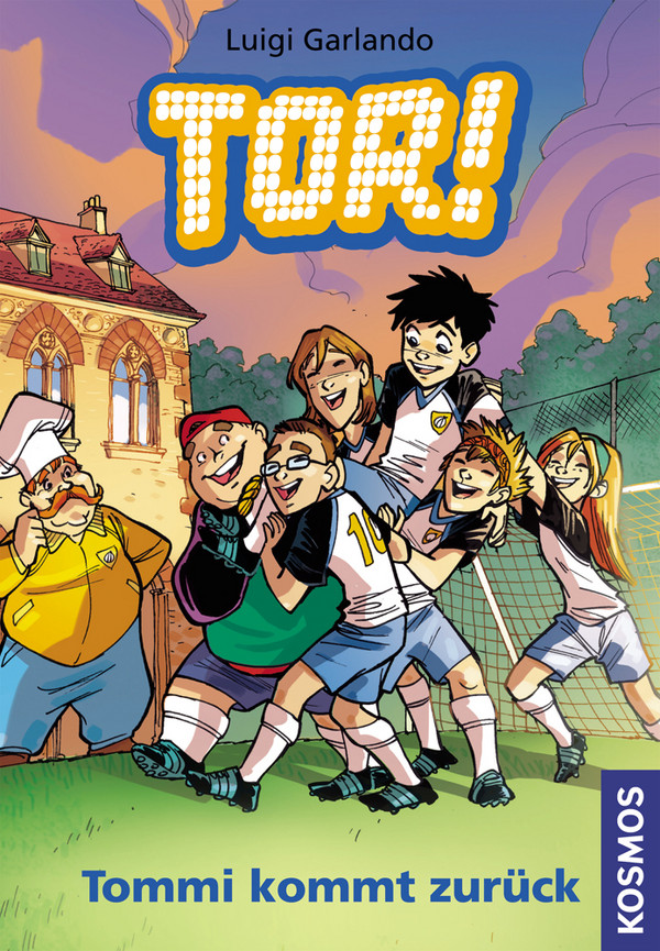 Tor! 09. Tommi kommt zurück - Luigi Garlando