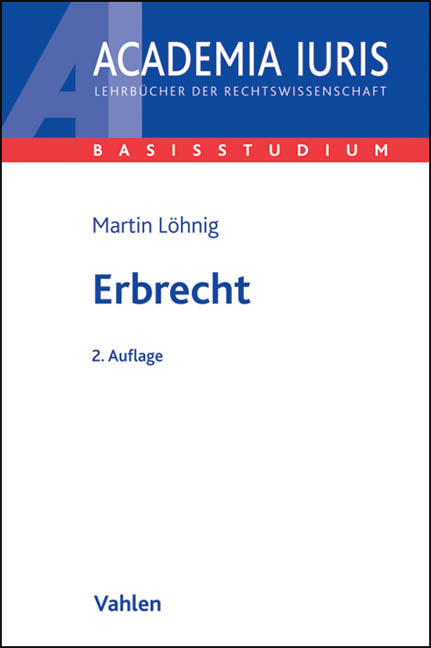 Erbrecht: Rechtsstand: Juli 2010 - Martin Löhnig