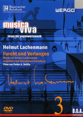 Musica Viva 3 - Helmut Lachenmann: Furcht und Verlangen - Peider A. Defilla