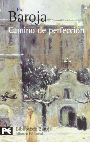 Camino de perfección : pasión mística (Libro De Bolsillo, El) - Baroja, Pío