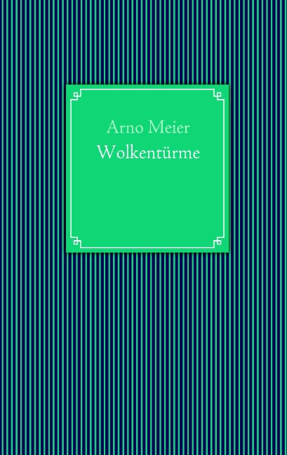 Wolkentürme - Meier, Arno
