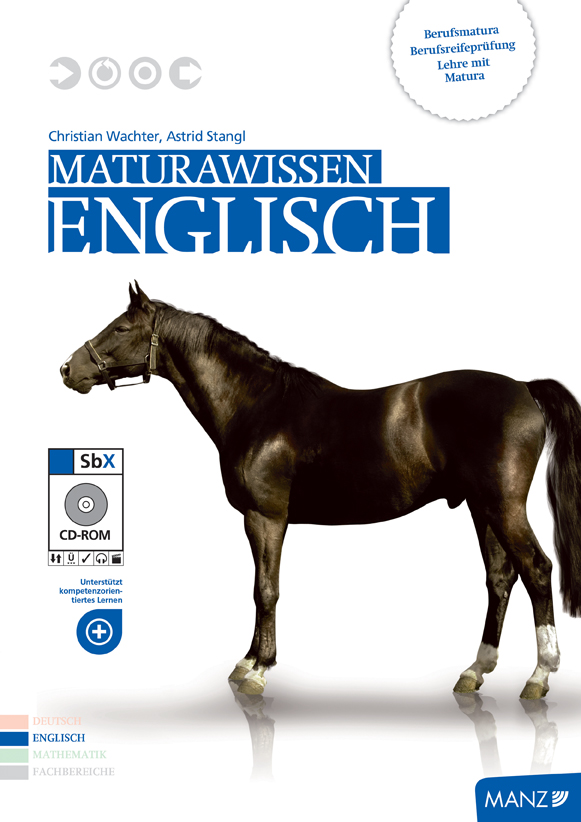 Maturawissen Englisch mit SbX-CD: Lehr- und Lernmaterialien für die Berufsreifeprüfung/Lehre mit Matura/Berufsmatura - Wachter, Christian