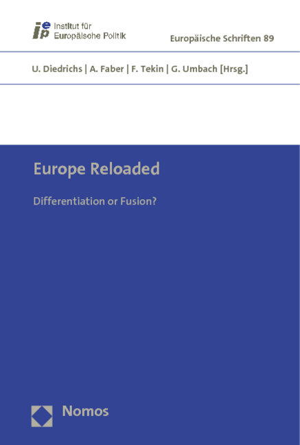 Europe Reloaded: Differentiation or Fusion? (Europaische Schriften)