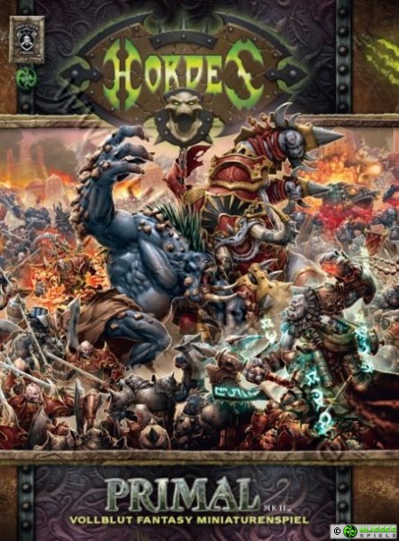 Hordes Primal Mk II Softcover: Vollblut Fantasy Miniaturenspiel - Kennerud, Darla