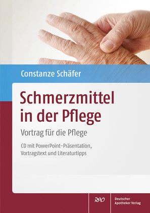 Schmerzmittel in der Pflege: Schulung für Pflegekräfte (CD-ROM) - Constanze Schäfer