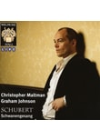 Maltman,Christopher/Johnson,Graham - Schwanengesang