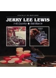 Lewis,Jerry Lee - I-40 Country/Odd Man In