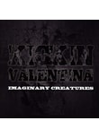 Kickin Valentina - Imaginary Creatures